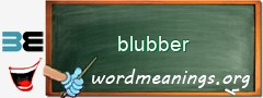 WordMeaning blackboard for blubber